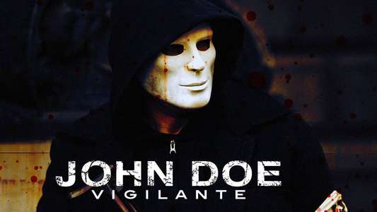 John Doe: Vigilante - Backdrop