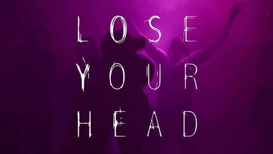 Lose Your Head - Backdrop