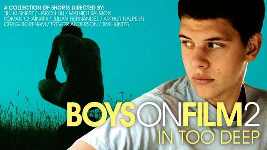 Boys on Film 2: In Too Deep - Backdrop