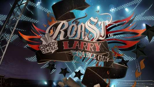 Comedy Central Roast of Larry the Cable Guy - Backdrop
