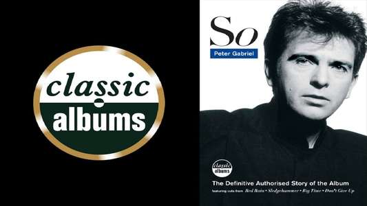 Classic Albums: Peter Gabriel - So - Backdrop