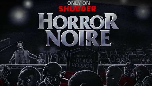Horror Noire: A History of Black Horror - Backdrop