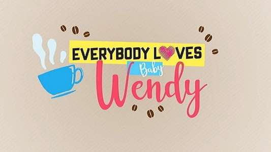 Everybody Loves Baby Wendy - Backdrop