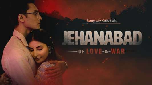 Jehanabad - Of Love & War - Backdrops