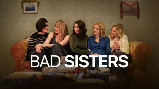 Bad Sisters - Backdrops