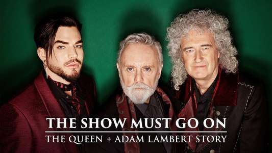 The Show Must Go On: The Queen + Adam Lambert Story - Backdrop