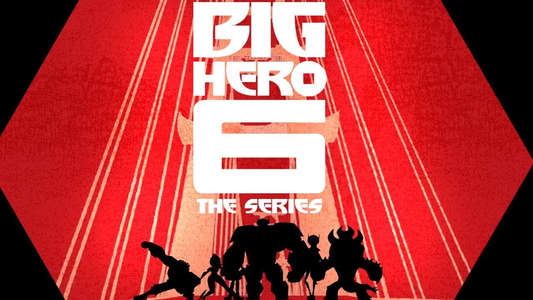 Big Hero 6 The Series - Backdrops