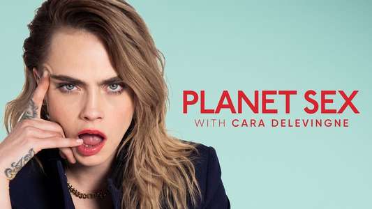 Planet Sex with Cara Delevingne - Backdrops