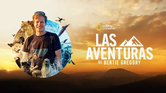 Epic Adventures with Bertie Gregory - Backdrops