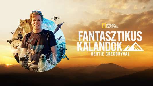 Epic Adventures with Bertie Gregory - Backdrops