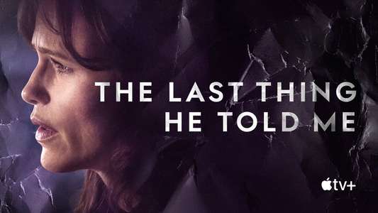 The Last Thing He Told Me - Backdrops