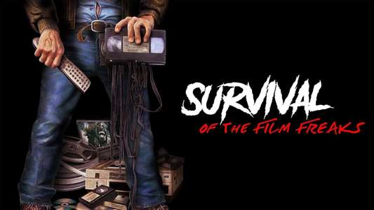 Survival Of The Film Freaks - Backdrop
