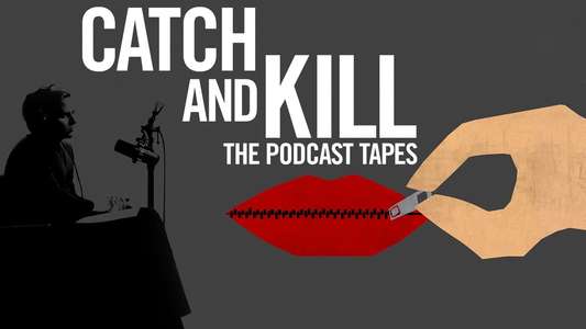 Catch and Kill: The Podcast Tapes - Backdrops