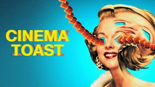 Cinema Toast - Backdrop
