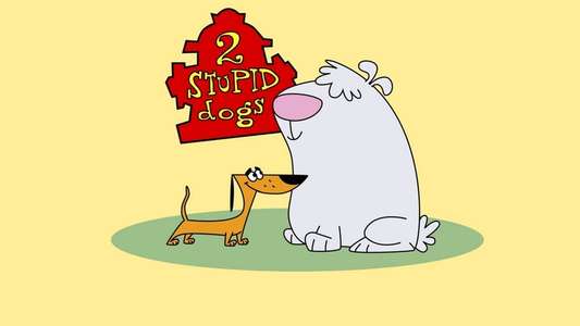 2 Stupid Dogs - Backdrop