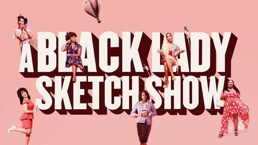 A Black Lady Sketch Show - Backdrops