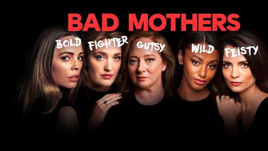 Bad Mothers - Backdrop