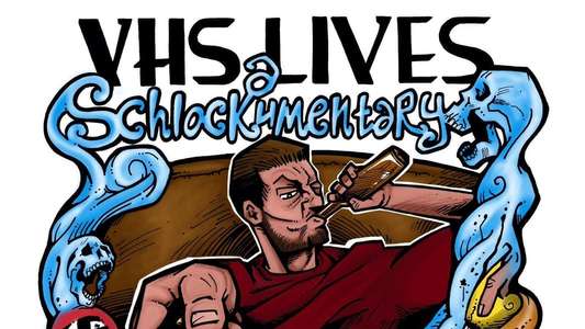 VHS Lives: A Schlockumentary - Backdrop