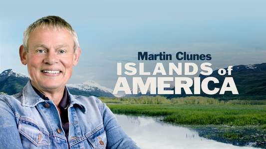 Martin Clunes: Islands Of America - Backdrops
