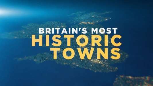 Britain's Most Historic Towns - Backdrop
