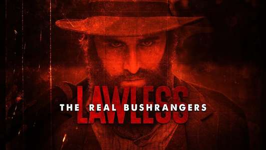 Lawless - The Real Bushrangers - Backdrop