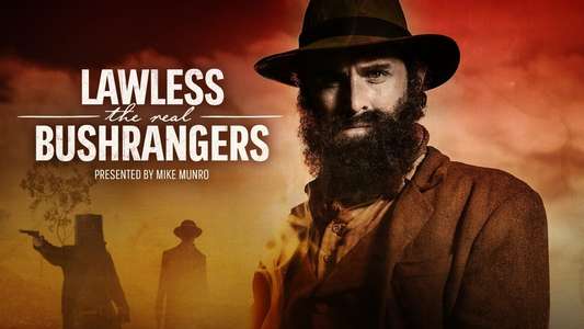 Lawless - The Real Bushrangers - Backdrop