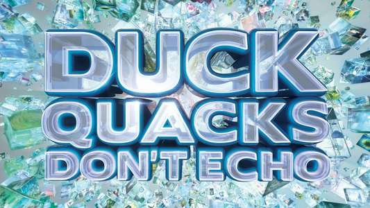 Duck Quacks Don't Echo - Backdrop