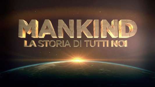Mankind: The Story of All of Us - Backdrop