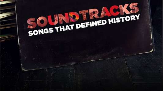 Soundtracks: Songs That Defined History - Backdrop