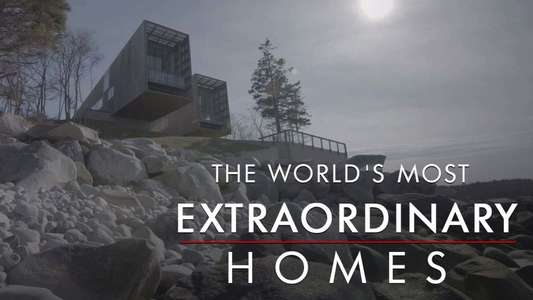The World's Most Extraordinary Homes - Backdrops