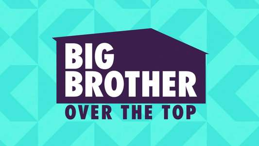 Big Brother: Over the Top - Backdrops