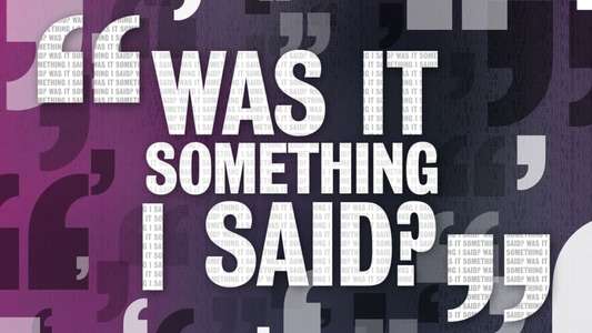 Was It Something I Said? - Backdrop