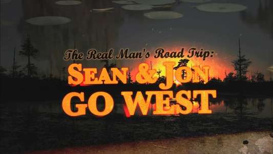 The Real Man's Road Trip: Sean and Jon Go West - Backdrop