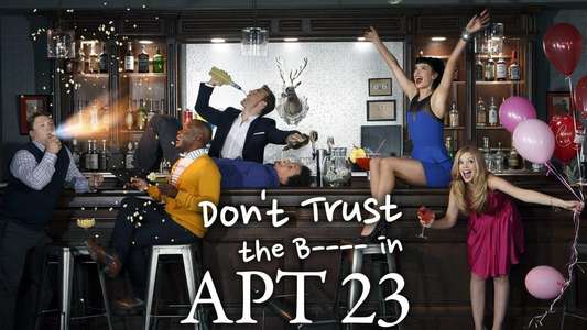 Don't Trust the B---- in Apartment 23 - Backdrops