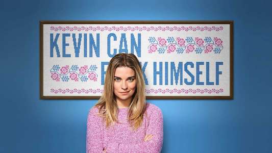 KEVIN CAN F**K HIMSELF - Backdrops