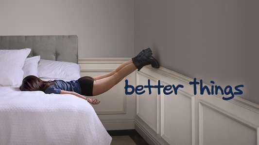 Better Things - Backdrops