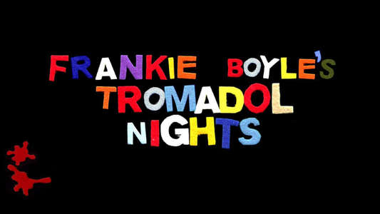 Frankie Boyle's Tramadol Nights - Backdrop