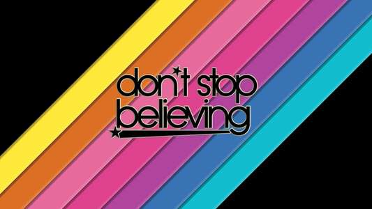Don't Stop Believing - Backdrop