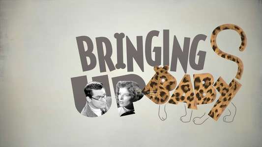 Bringing Up Baby - Backdrop