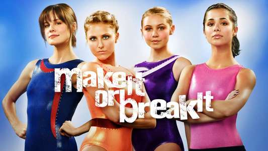 Make It or Break It - Backdrop