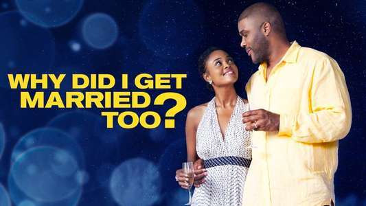 Why Did I Get Married Too? - Backdrop