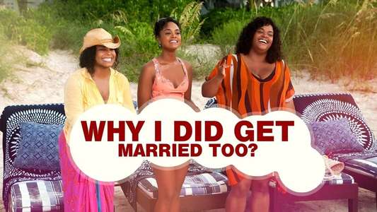 Why Did I Get Married Too? - Backdrop