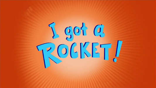 I Got A Rocket! - Backdrop