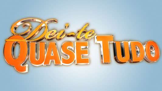 Dei-te Quase Tudo - Backdrop
