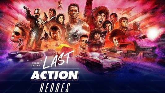 In Search of the Last Action Heroes - Backdrops