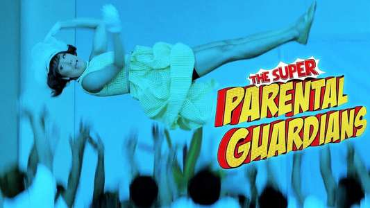 The Super Parental Guardians - Backdrop