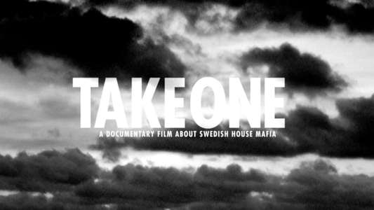 Take One: A Documentary Film About Swedish House Mafia - Backdrop