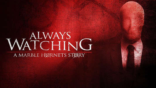 Always Watching: A Marble Hornets Story - Backdrop