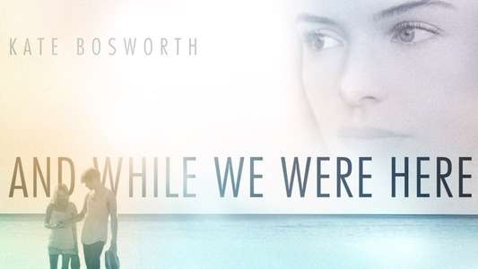 And While We Were Here - Backdrop