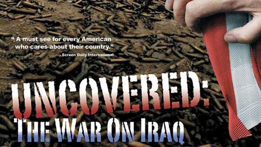 Uncovered: The Whole Truth About The Iraq War - Backdrop